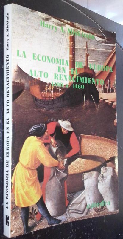 La economía de Europa en el alto renacimiento (1300 a 1460)