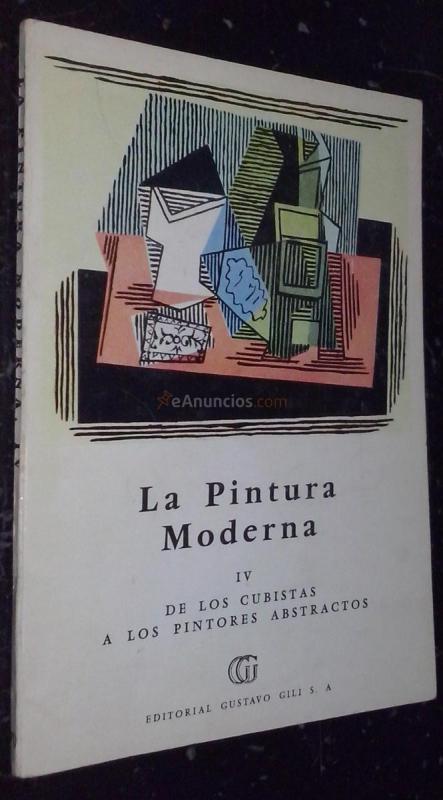 La pintura moderna IV: De los cubistas a los pintores abstractos