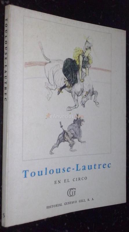Toulouse-Lautrec en el circo