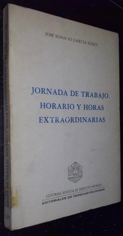 Jornada de trabajo. Horario y horas extraordinarias