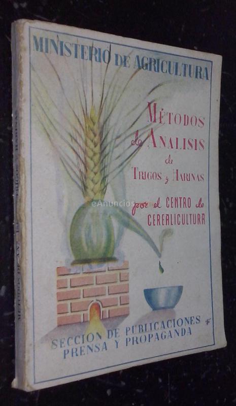 Métodos de análisis de trigos y harinas por el centro de cerealicultura