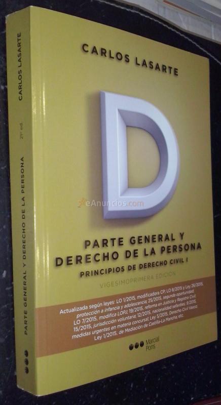 Parte general y derecho de la persona. Principios de derecho civil. Tomo primero