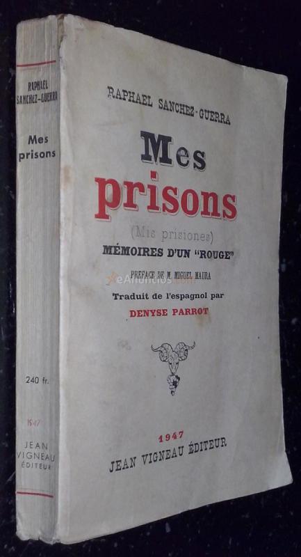 Mes prisons (Mis prisiones). Mémoires d un rouge