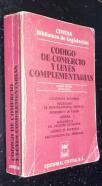 Código de comercio y leyes complementarias. Sociedades anónimas. Sociedades de responsabilidad limitada. Suspensión de pagos. Quiebra. Reglamento del registro mercantil. Uniones de empresas. Participación del personal