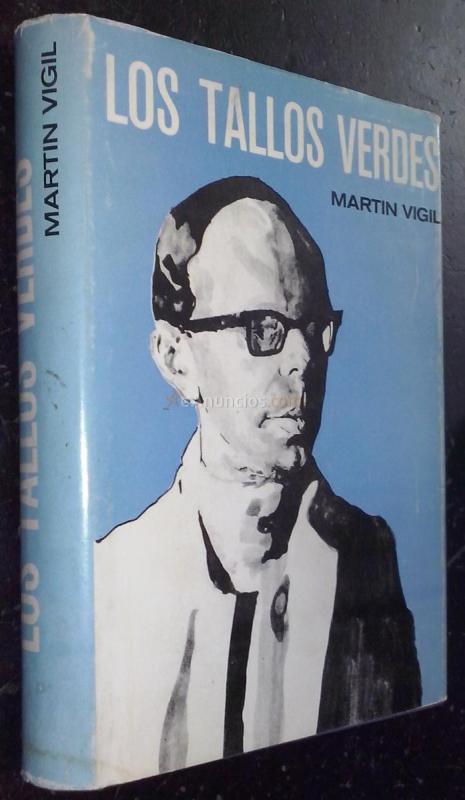 Los tallos verdes. Un hombre, una memoria