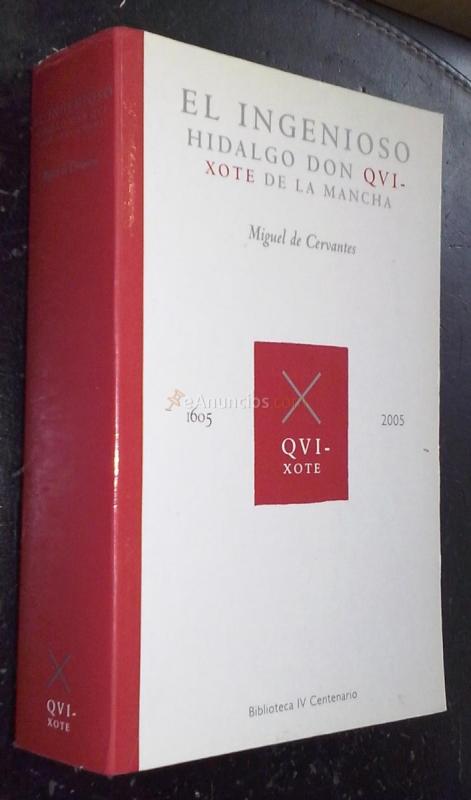 El ingenioso hidalgo Don Quijote de La Mancha 1605-2005