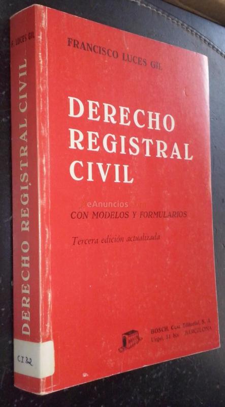 Derecho registral civil con modelos y formularios