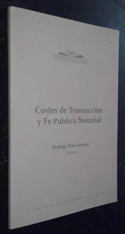 Costes de transacción y fe pública notarial