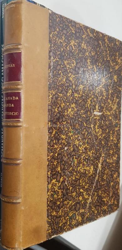 La llamada demanda de divorcio. Monografía práctica premiada por el ilustre Colegio de Abogados de Madrid en concurso público