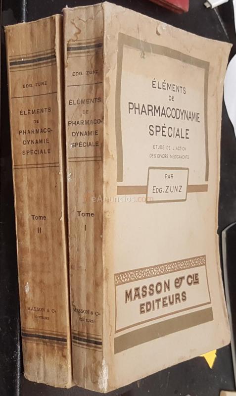 Elements de pharmacodynamie spéciale. Etude de l action des divers medicaments. 2 tomes