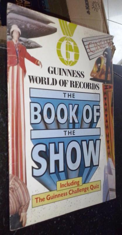 Guinness World of Records. The Book of the Show. Including The Guinness Challenge Quiz