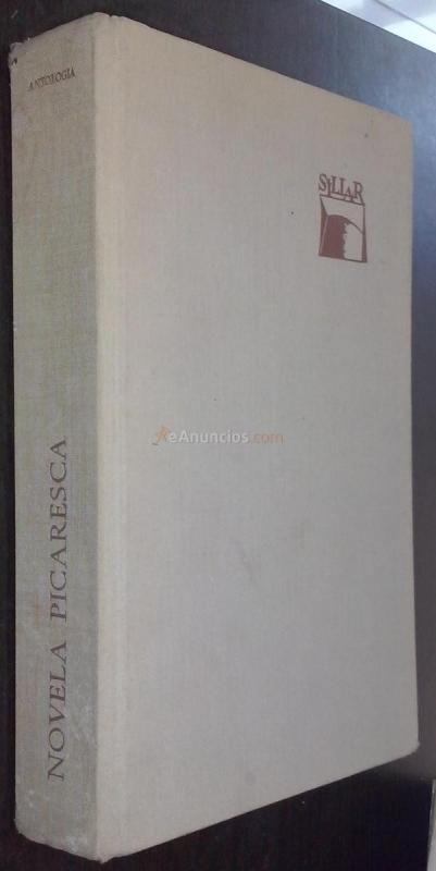 Novela picaresca. Textos escogidos. La Celestina. Lazarillo de Tormes. Guzmán de Alfarache. Rinconete y Cortadillo. Vida del Buscón