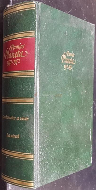 Premios Planeta 1971-1972: Condenados a vivir. La cárcel