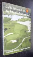 Guía oficial de campos de golf. Calendario oficial de competiciones 2003