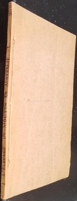 L élevage du mouton en Australie, décrit en vue de son application dans les colonies franaises