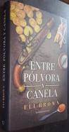 Entre pólvora y canela