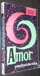 Amor, plenitud de vida