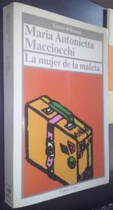 La mujer de la maleta. Viaje intelectual de una mujer en Europa