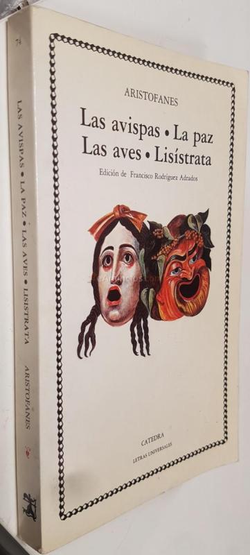 Las avispas. La paz. Las aves. Lisístrata