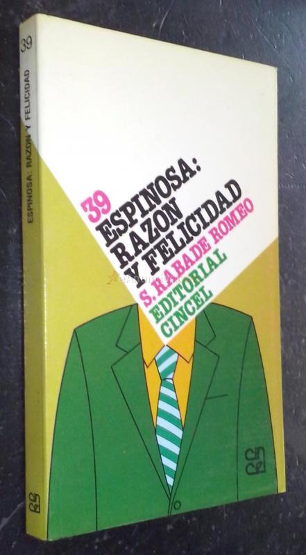 Espinosa: razón y felicidad