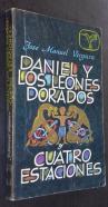 Daniel y los leones dorados y cuatro estaciones
