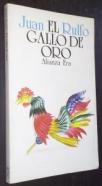 El gallo de oro y otros textos para cine