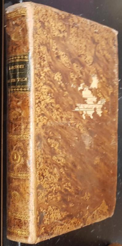 Tratado elemental de aritmética, compuesto en francés para uso de la Escuela Central de las Cuatro Estaciones. Tomo I: Aritmética