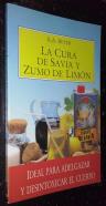 La cura de savia y zumo de limón. Ideal para adelgazar y desintoxicar el cuerpo