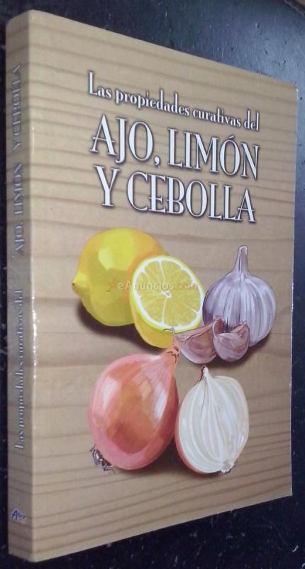 Las propiedades curativas del ajo, limón y cebolla