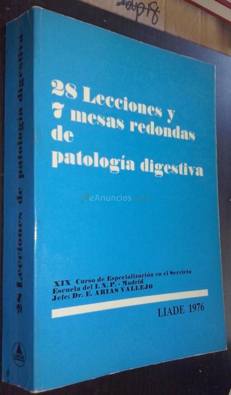 28 lecciones y 7 mesas redondas de patología digestiva. XIX Curso de Especialización en el Servicio