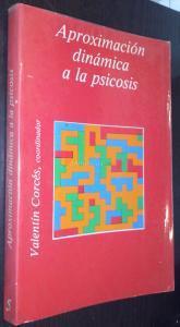 Aproximación dinámica a la psicósis