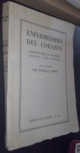 Enfermedades del corazón. Expuestas para uso del médico práctico y del estudiante