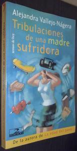 Tribulaciones de una madre sufridora
