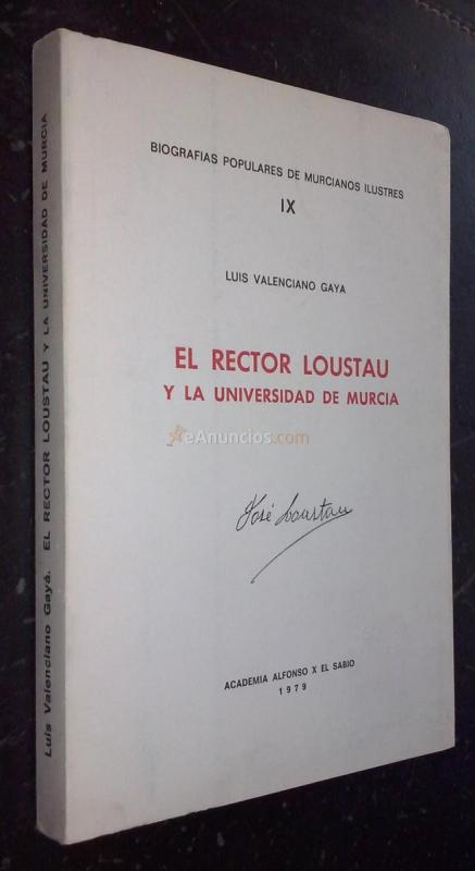 El rector Loustau y la Universidad de Murcia