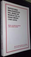 Repertorio bibliográfico del Reino de Murcia en la Edad Media (1991 - 2010)