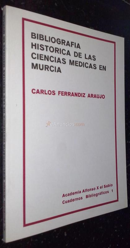 Bibliografía histórica de las ciencias médicas en Murcia
