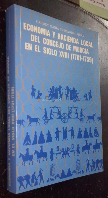 Economía y hacienda local del concejo de Murcia en el siglo XVIII