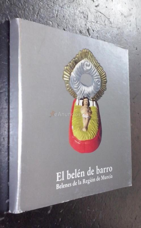 El belén de barro. Belenes de la Región de Murcia