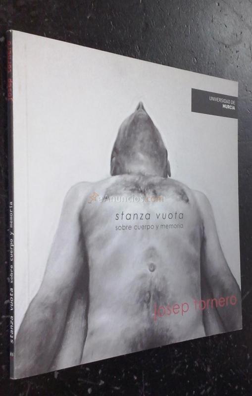 Stanza Vuota sobre cuerpo y memoria. Del 15 de abril al 18 de mayo de 2010