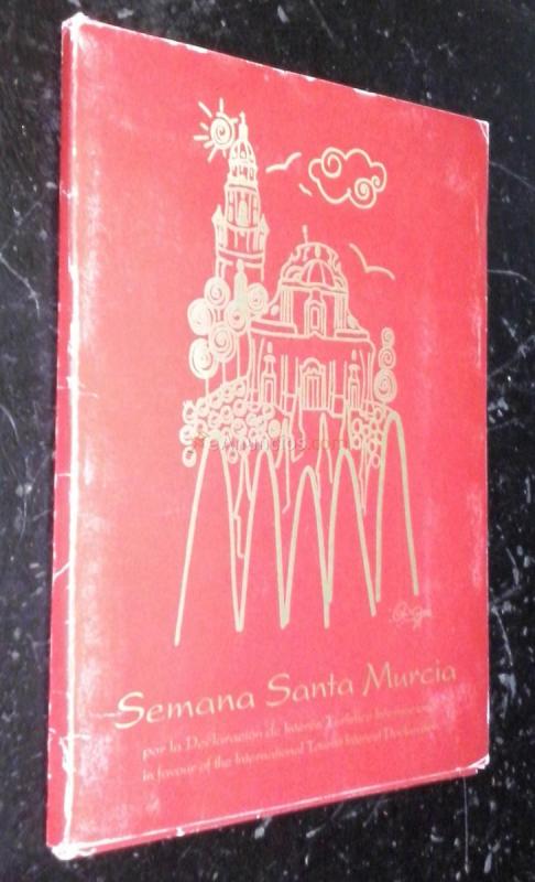 Semana Santa Murcia. Por la declaración de interés turístico internacional. 16 fichas a color con itinerarios y horarios