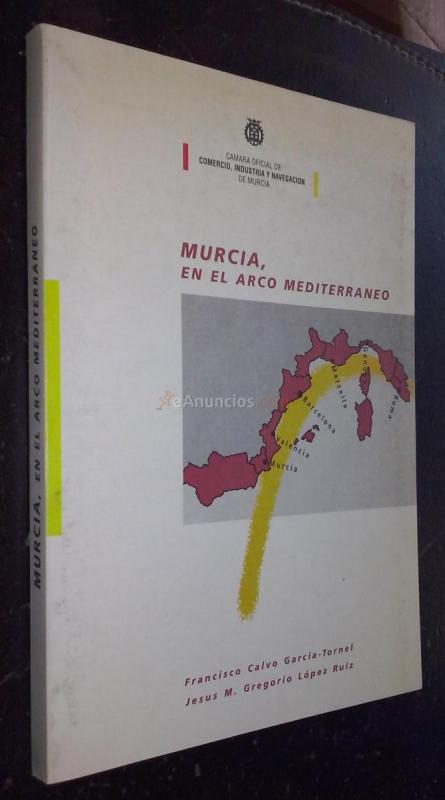 Murcia, en el arco mediterráneo