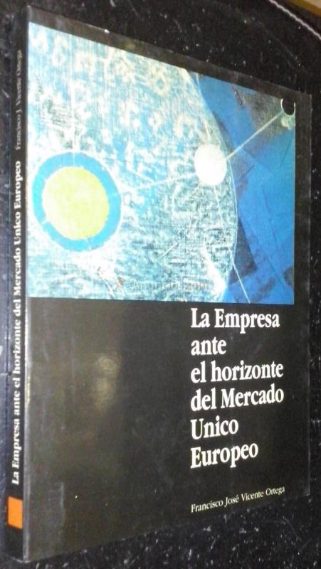 La empresa ante el horizonte del Mercado Único Europeo