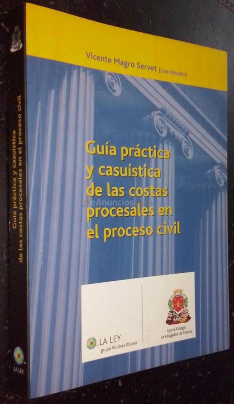 Guía práctica y casuística de las costas procesales en el proceso civil
