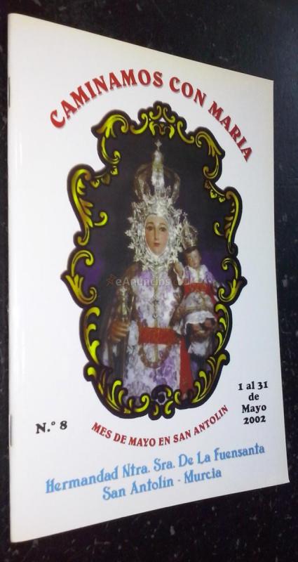 Caminamos con María. Mes de Mayo en San Antolín. N 8