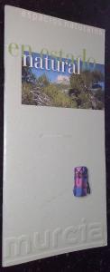 En estado natural. Espacios naturales de Murcia
