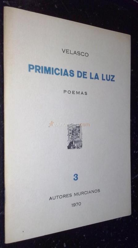 Primicias de la luz. Poemas
