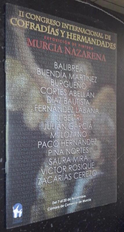 II Congreso Internacional de Cofradías y Hermandades. Exposición de pintura Murcia Nazarena