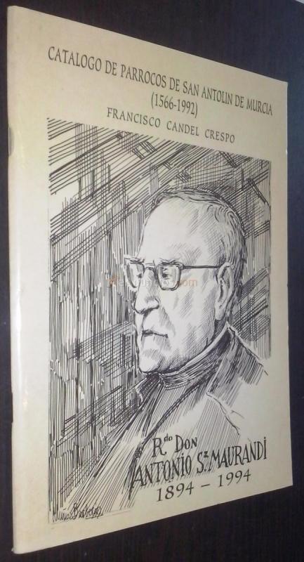 Catálogo de párrocos de San Antolín de Murcia (1566-1992)
