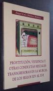 Prostitución, violencia y otras conductas sexuales transgresoras en la Murcia de los siglos XIV al XVI