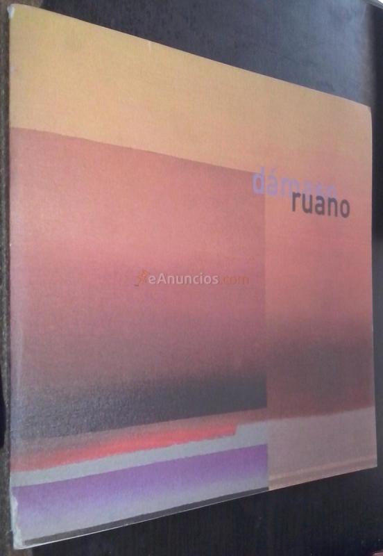 Dámaso Ruano. Puertas de Castilla. 24 de febrero a 31 de marzo. Murcia 2006